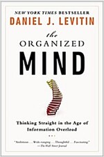 [중고] The Organized Mind: Thinking Straight in the Age of Information Overload (Paperback)