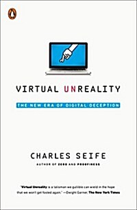 [중고] Virtual Unreality: The New Era of Digital Deception (Paperback)