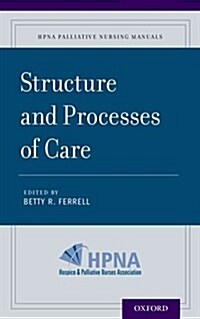 Structure and Processes of Care (Paperback, 1st)