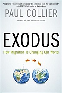 Exodus: How Migration Is Changing Our World (Paperback)