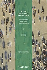 Social Inequality in Australia: Discourses, Realities and Futures (Paperback, 2, Revised)