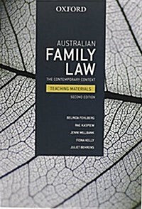 Australian Family Law: The Contemporary Context Teaching Materials (Paperback, 2, Revised)