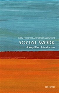 Social Work: A Very Short Introduction (Paperback)