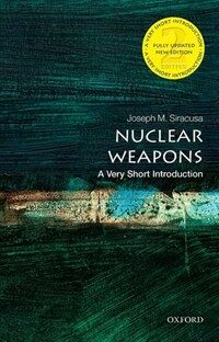 Nuclear Weapons: a Very Short Introduction (Paperback, 2 Revised edition)