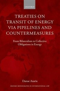 Treaties on transit of energy via pipelines and countermeasures / 1st ed