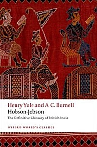 Hobson-Jobson : The Definitive Glossary of British India (Paperback)