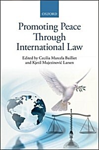 Promoting Peace Through International Law (Hardcover)