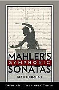 Mahlers Symphonic Sonatas (Hardcover)