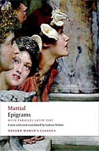 Epigrams : With Parallel Latin Text (Paperback)