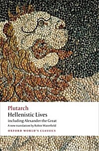 Hellenistic Lives : Including Alexander the Great (Paperback)