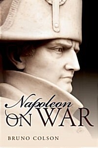 Napoleon: On War (Hardcover)