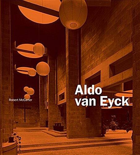 Aldo Van Eyck (Hardcover)