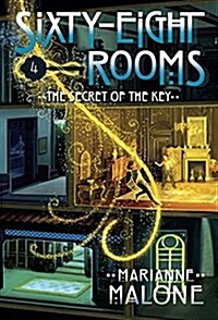 The Secret of the Key: A Sixty-Eight Rooms Adventure (Paperback)