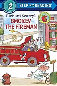 Richard Scarrys Smokey the Fireman (Library Binding)