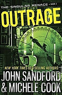 Outrage (the Singular Menace, 2) (Hardcover)