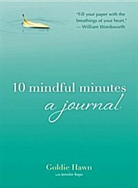 10 Mindful Minutes: A Journal (Paperback)