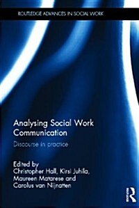 Analysing Social Work Communication : Discourse in Practice (Paperback)