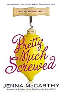 Pretty Much Screwed (Paperback)