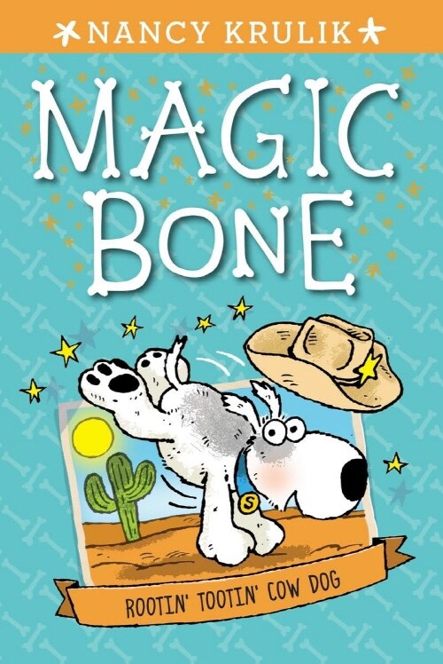 Magic Bone #8 : Rootin Tootin Cow Dog (Paperback)