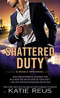 Shattered Duty (Mass Market Paperback)