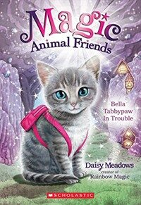 Magic Animal Friends #4 Bella Tabbypaw (Paperback)