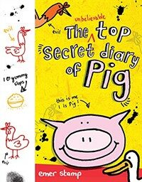 The Unbelievable Top Secret Diary of Pig (Hardcover)