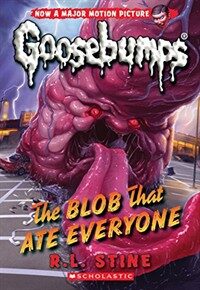 The Blob That Ate Everyone (Classic Goosebumps #28) (Paperback)