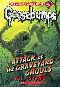 Attack of the Graveyard Ghouls (Classic Goosebumps #31) (Paperback)