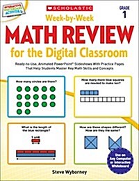 Week-By-Week Math Review for the Digital Classroom: Grade 1: Ready-To-Use, Animated PowerPoint(R) Slideshows with Practice Pages That Help Students Ma (Paperback)