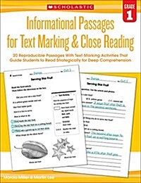 [중고] Informational Passages for Text Marking & Close Reading: Grade 1: 20 Reproducible Passages with Text-Marking Activities That Guide Students to Re (Paperback)