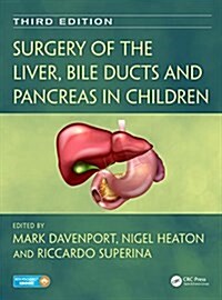 Surgery of the Liver, Bile Ducts and Pancreas in Children (Hardcover, 3 ed)