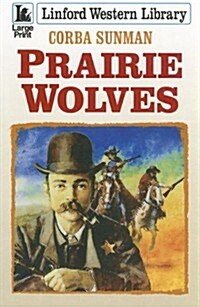 Prairie Wolves (Paperback)