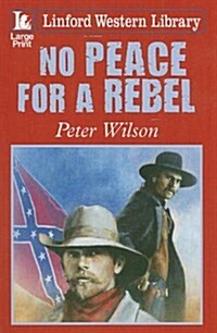 No Peace for a Rebel (Paperback)