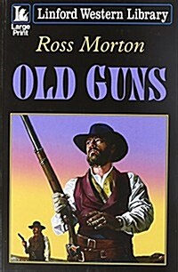 Old Guns (Paperback)