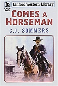 Comes a Horseman (Paperback)