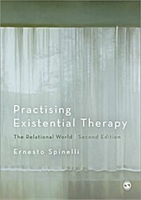 Practising Existential Therapy : The Relational World (Hardcover, 2 Revised edition)