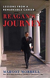 Reagans Journey: Lessons from a Remarkable Career (Paperback)