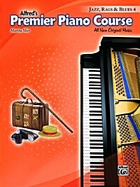 Premier Piano Course -- Jazz, Rags & Blues, Bk 4: All New Original Music (Paperback)