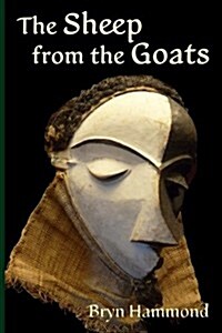 The Sheep from the Goats (Paperback)