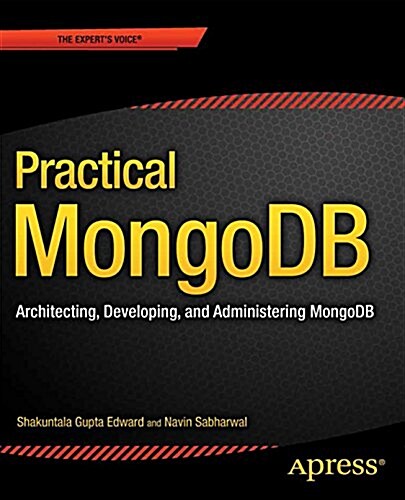 Practical Mongodb: Architecting, Developing, and Administering Mongodb (Paperback, 2014)