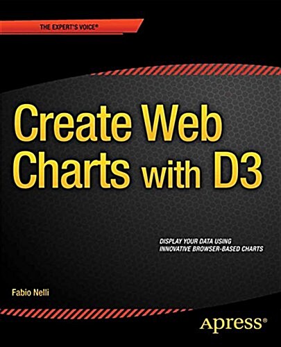 Create Web Charts with D3 (Paperback)