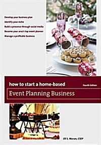 How to Start a Home-Based Event Planning Business (Paperback, 4)