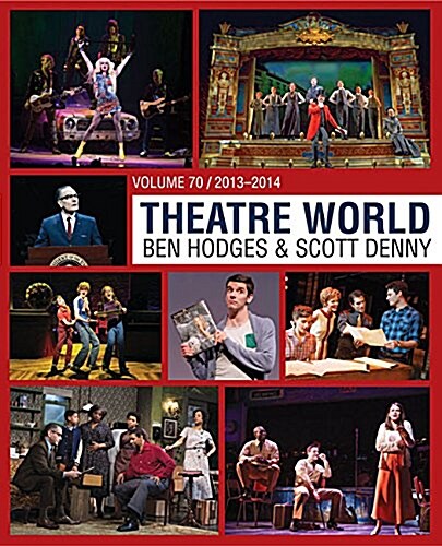Theatre World Volume 70: 2013-2014 (Hardcover)