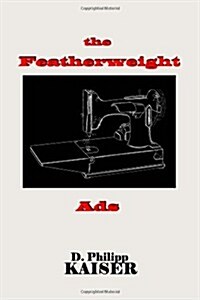 The Featherweight Ads (Paperback)