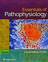 Lippincott Coursepoint for Porths Essentials of Pathophysiology with Print Textbook Package (Hardcover, 4, Fourth, Coursep)