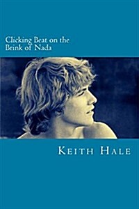 Clicking Beat on the Brink of NADA: Cody (Paperback)