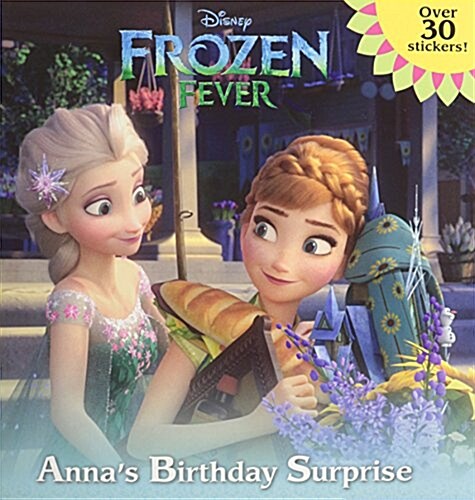 Frozen Fever: Annas Birthday Surprise (Disney Frozen) (Paperback)