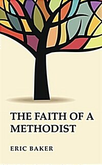 The Faith of a Methodist (Paperback)