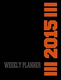Weekly Planner 2015 (Paperback)