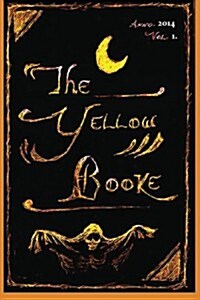 The Yellow Booke: The Afterwalk, the Barrier, Lost and Found & More Terrors: Contemporary Weird Fiction, Ghost Stories, Fantasy, & Other (Paperback)
